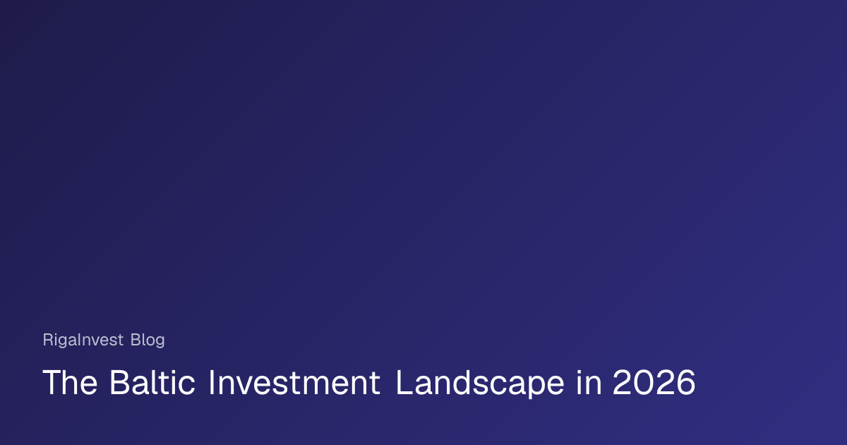 Investing in the Baltics 2026: A Guide to Estonia, Latvia, and ...